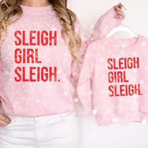 SLEIGH GIRL SLEIGH- Girls Christmas/ Matching Mama and Mini Sweatshirts
